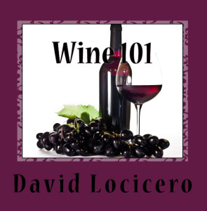 Wine 101, David Locicero's best selling wine title. Image copyright 2013 David Locicero